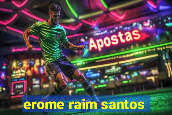 erome raim santos